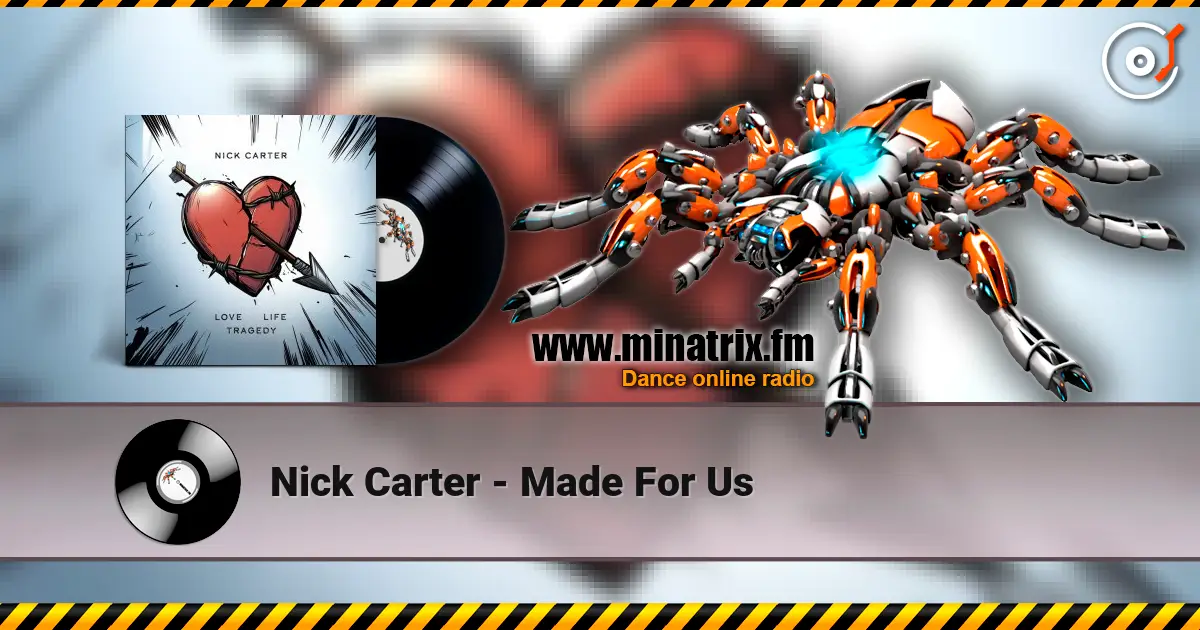 Nick Carter - Made For Us écouter en ligne en haute qualité | Minatrix.FM
