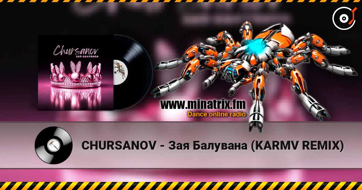 CHURSANOV - Зая Балувана (KARMV REMIX) écouter en ligne en haute qualité | Minatrix.FM