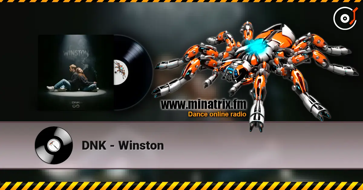 DNK - Winston écouter en ligne en haute qualité | Minatrix.FM