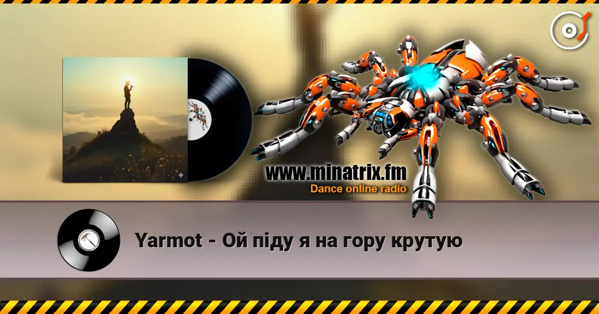 Yarmot - Ой піду я на гору крутую écouter en ligne en haute qualité | Minatrix.FM