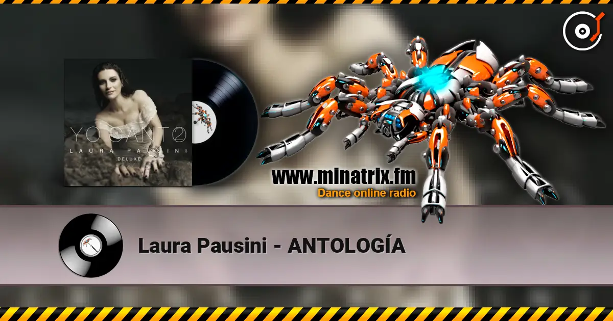 Laura Pausini - ANTOLOGÍA écouter en ligne en haute qualité | Minatrix.FM