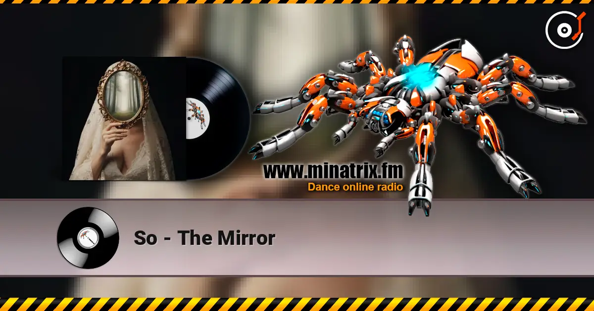 So - The Mirror écouter en ligne en haute qualité | Minatrix.FM