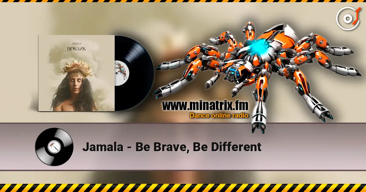 Jamala - Be Brave, Be Different écouter en ligne en haute qualité | Minatrix.FM