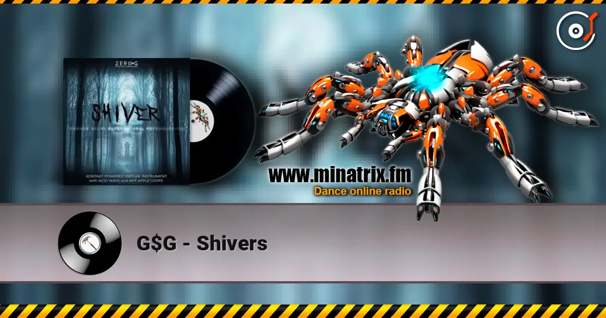 G$G - Shivers écouter en ligne en haute qualité | Minatrix.FM