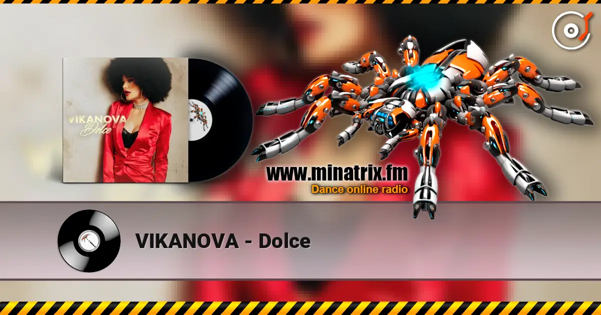 VIKANOVA - Dolce écouter en ligne en haute qualité | Minatrix.FM