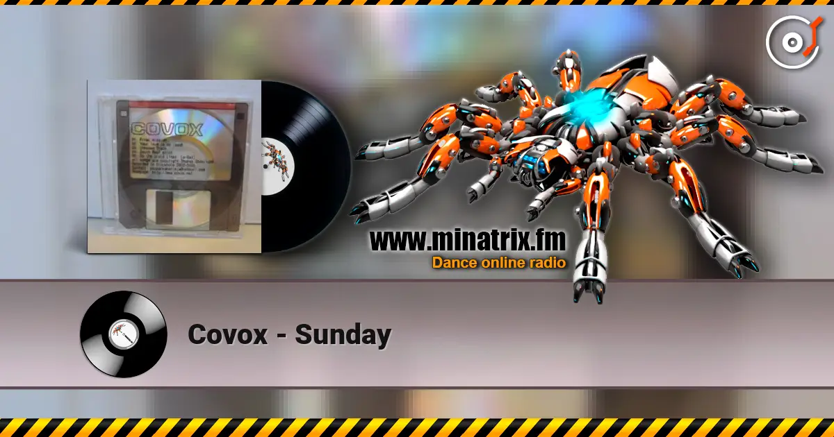 Covox - Sunday écouter en ligne en haute qualité | Minatrix.FM