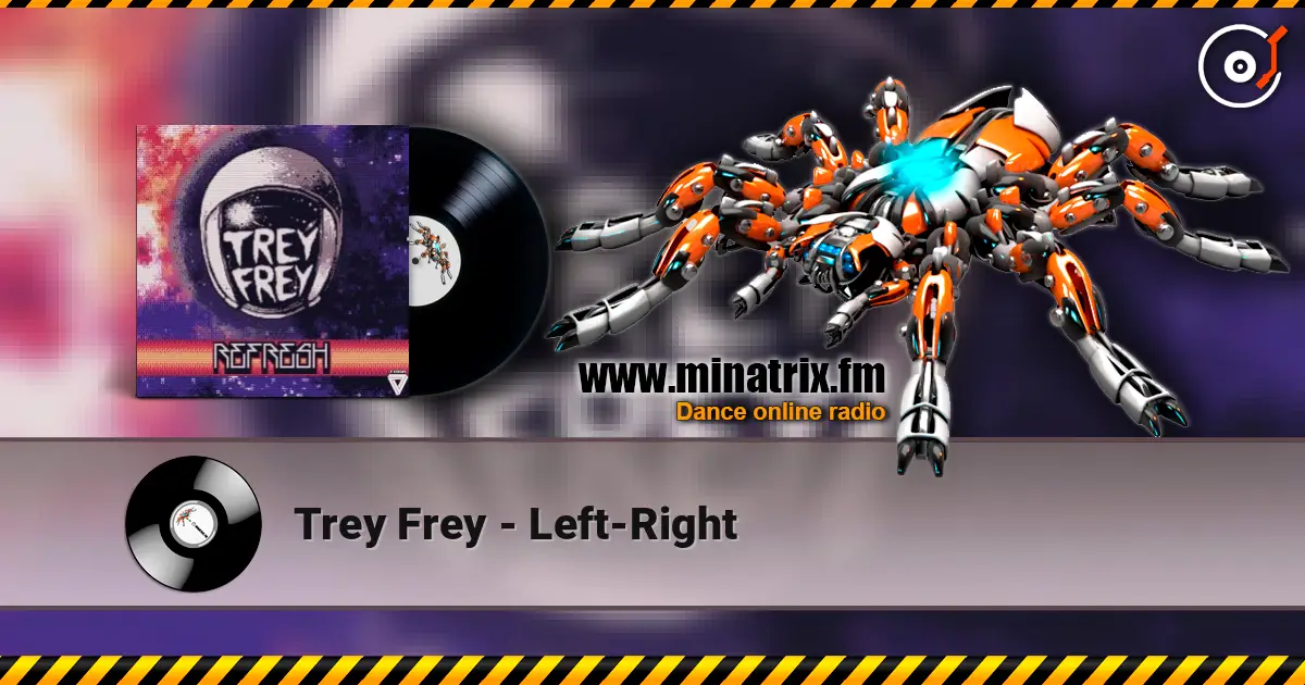 Trey Frey - Left-Right écouter en ligne en haute qualité | Minatrix.FM