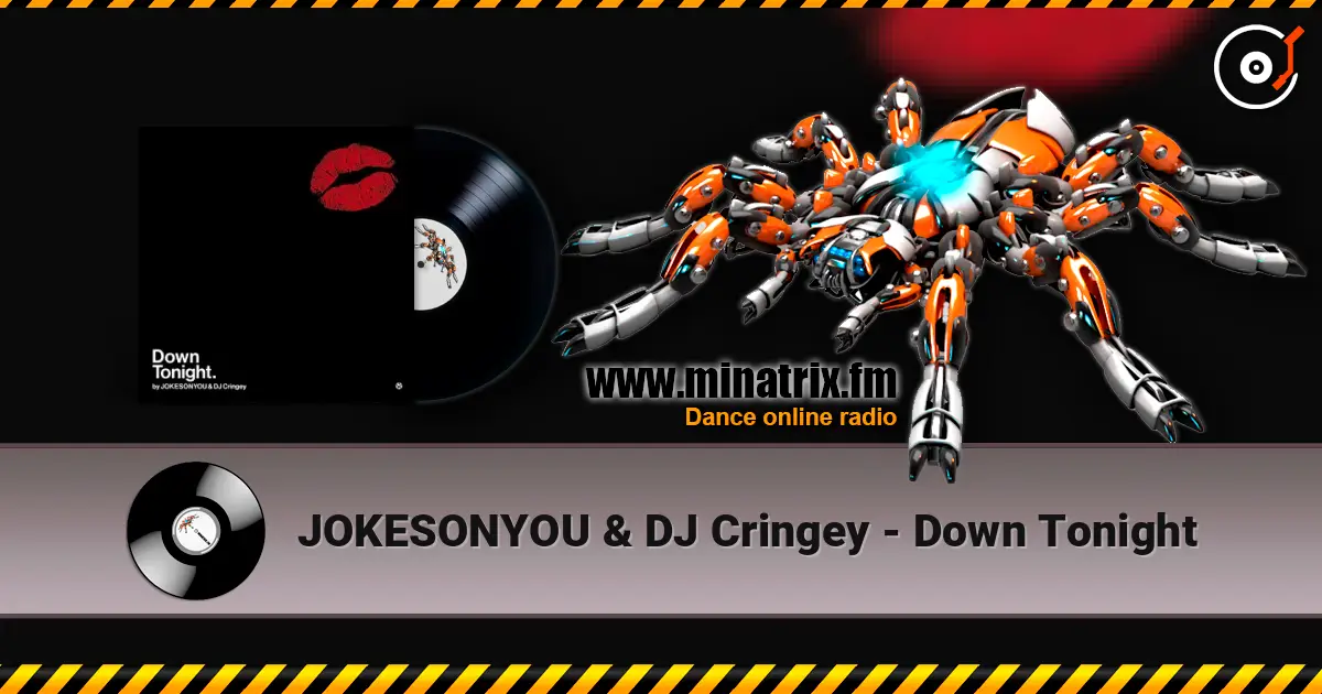 JOKESONYOU & DJ Cringey - Down Tonight écouter en ligne en haute qualité | Minatrix.FM
