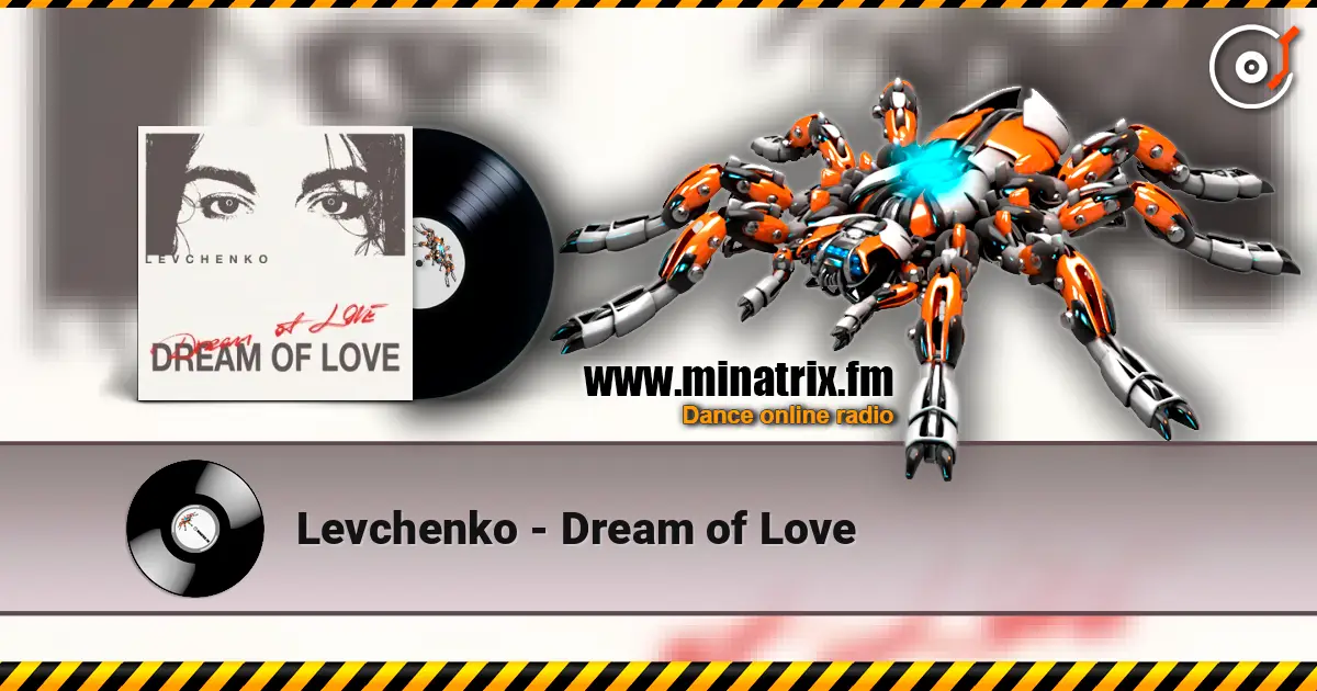 Levchenkо - Dream of Love écouter en ligne en haute qualité | Minatrix.FM