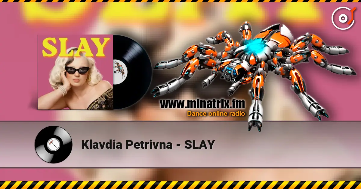 Klavdia Petrivna - SLAY écouter en ligne en haute qualité | Minatrix.FM