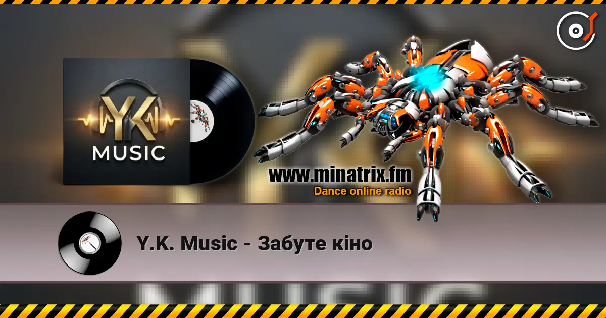 Y.K. Music - Забуте кіно écouter en ligne en haute qualité | Minatrix.FM