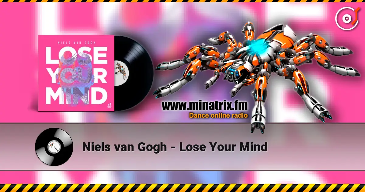 Niels van Gogh - Lose Your Mind écouter en ligne en haute qualité | Minatrix.FM