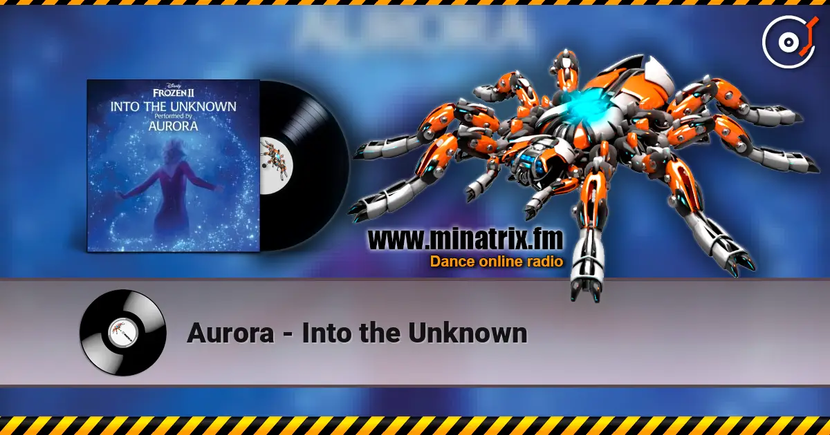 Aurora - Into the Unknown écouter en ligne en haute qualité | Minatrix.FM