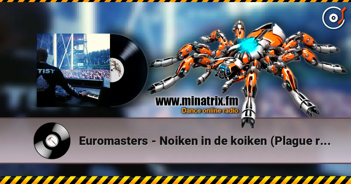 Euromasters - Noiken in de koiken (Plague remix) écouter en ligne en haute qualité | Minatrix.FM