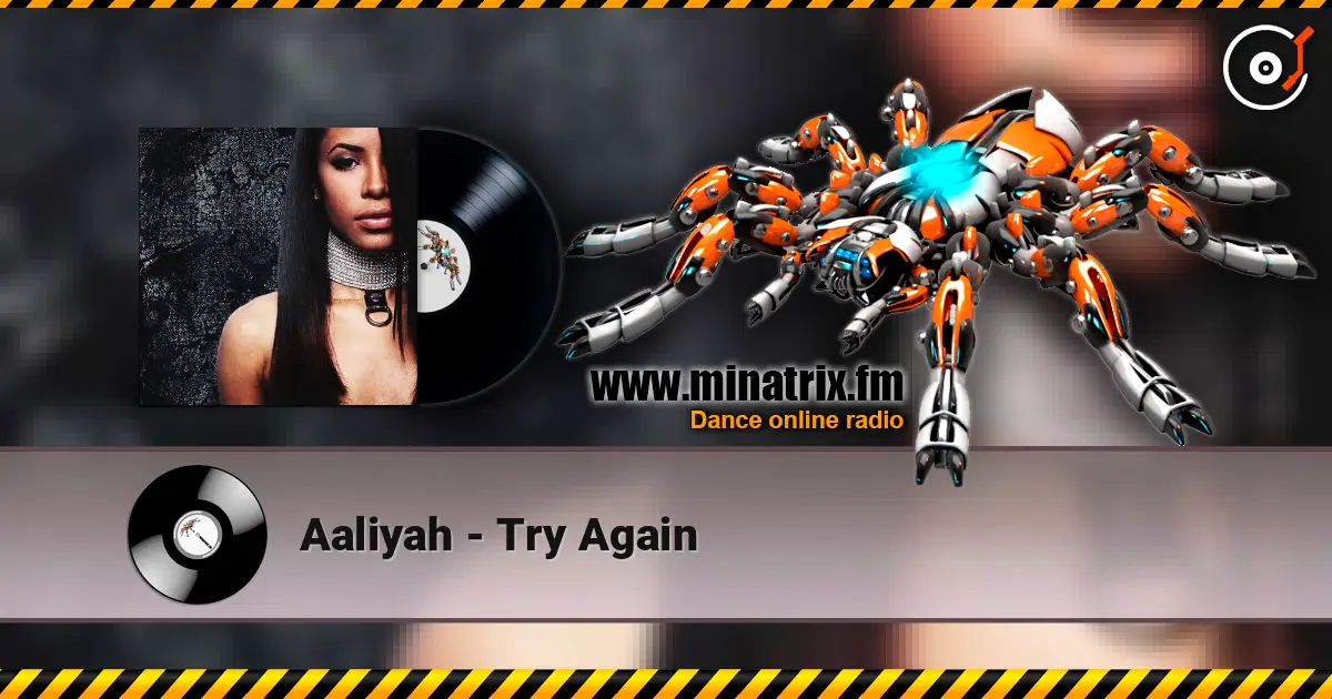 Aaliyah - Try Again écouter en ligne en haute qualité | Minatrix.FM
