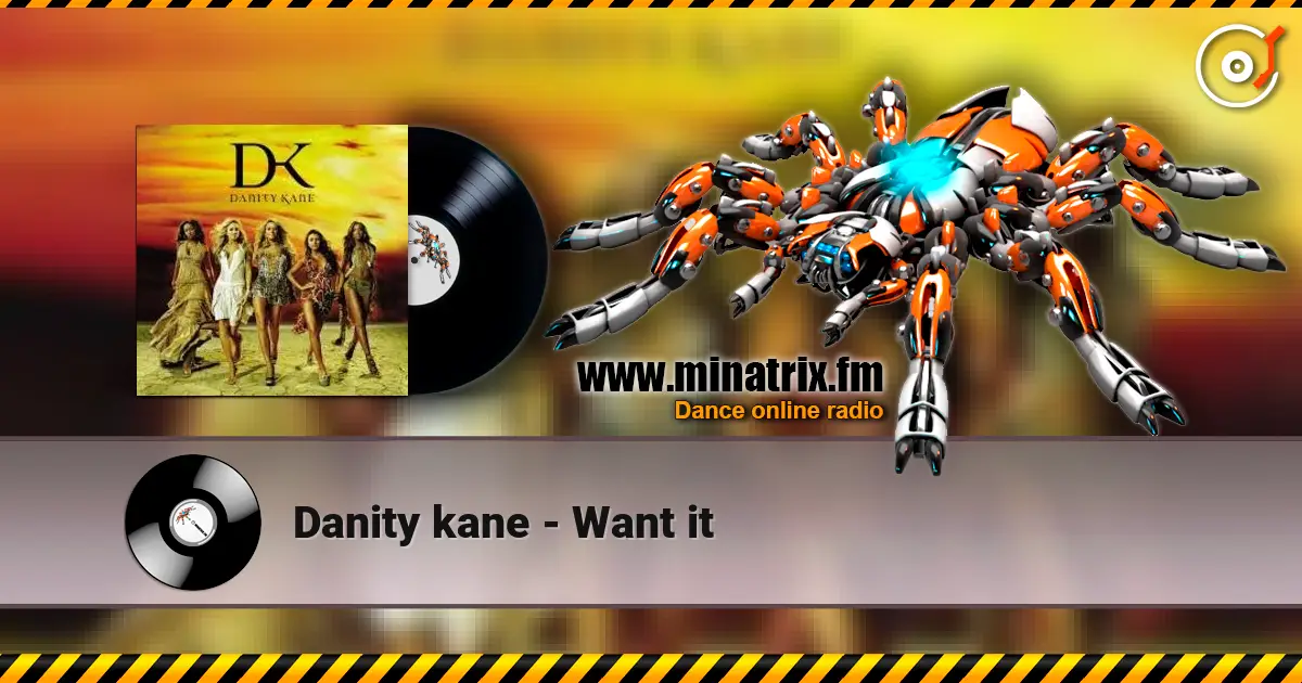 Danity kane - Want it écouter en ligne en haute qualité | Minatrix.FM