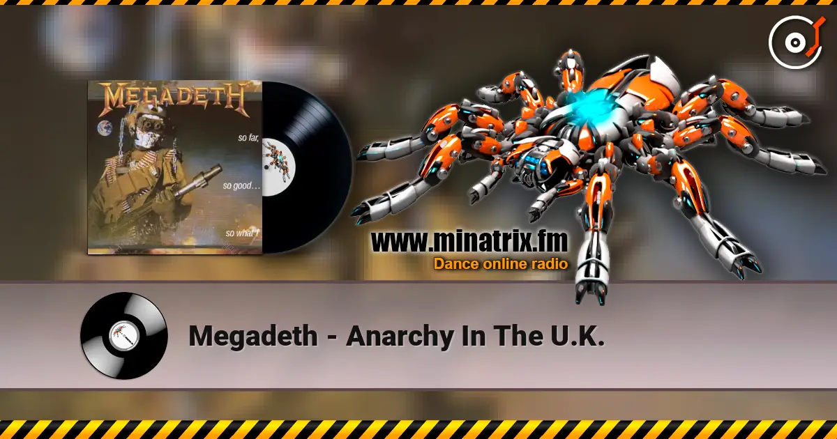 Megadeth - Anarchy In The U.K. écouter en ligne en haute qualité | Minatrix.FM