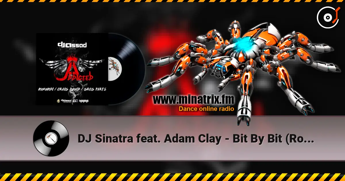 DJ Sinatra feat. Adam Clay - Bit By Bit (Rosario Curro & Double Face Radio Mix) écouter en ligne en haute qualité | Minatrix.FM