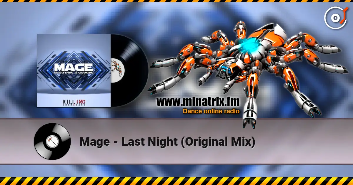 Mage - Last Night (Original Mix) écouter en ligne en haute qualité | Minatrix.FM