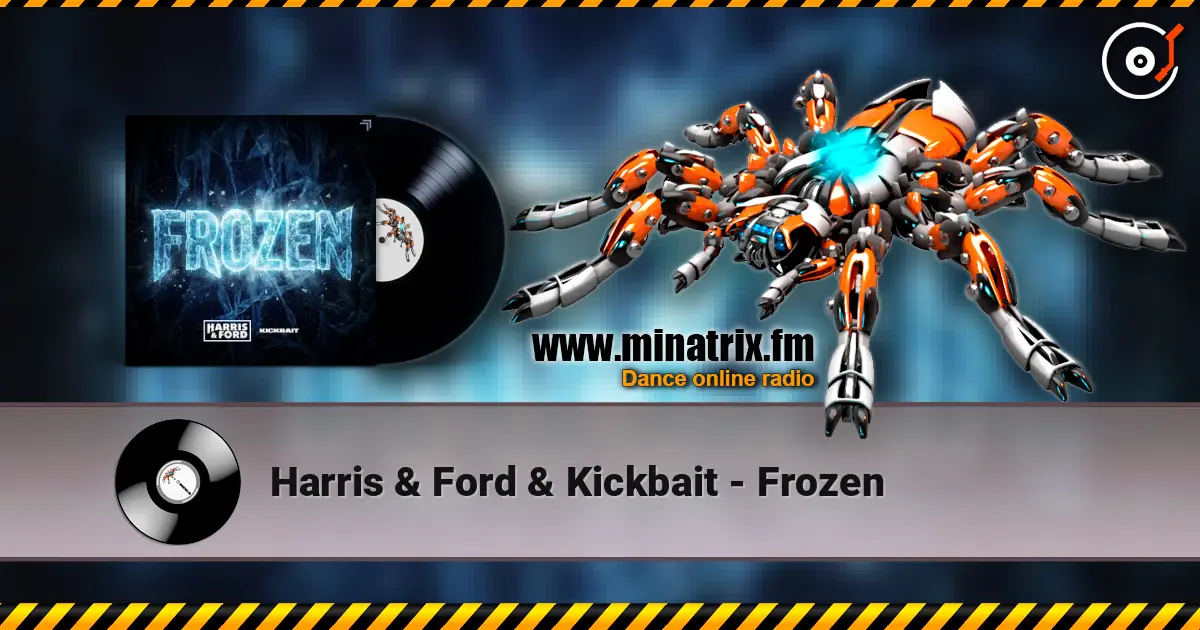 Harris & Ford & Kickbait - Frozen écouter en ligne en haute qualité | Minatrix.FM