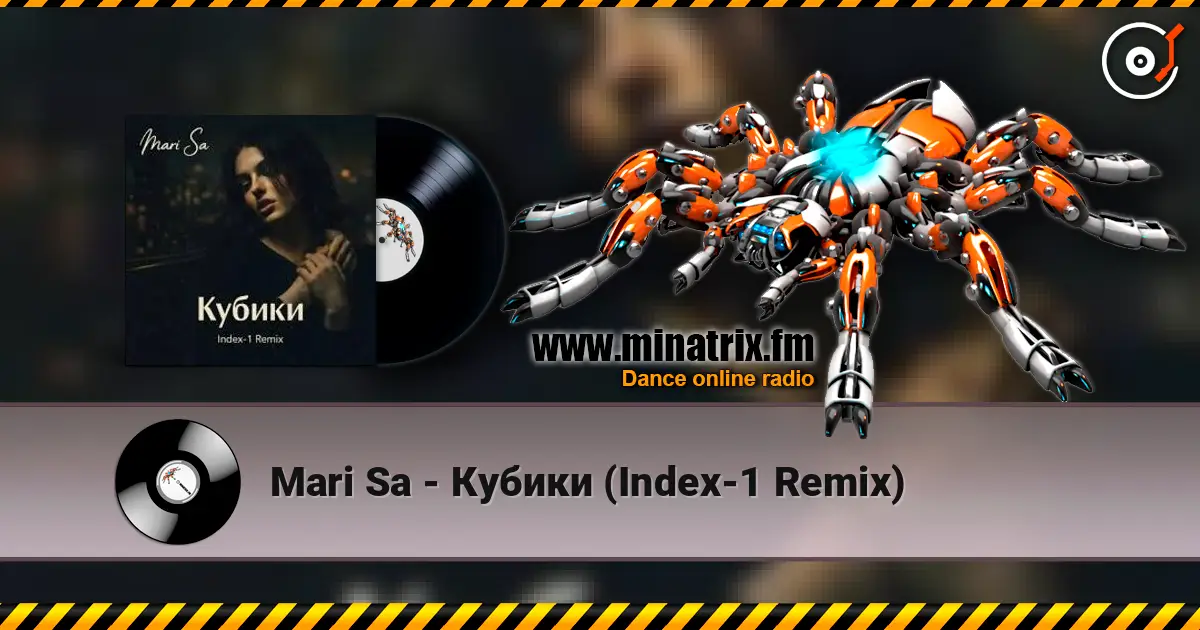 Mari Sa - Кубики (Index-1 Remix) écouter en ligne en haute qualité | Minatrix.FM