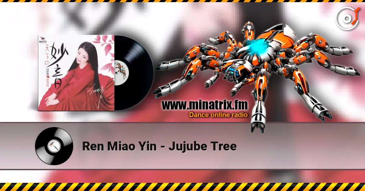 Ren Miao Yin - Jujube Tree écouter en ligne en haute qualité | Minatrix.FM