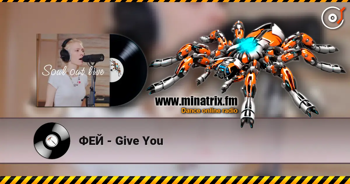 ФЕЙ - Give You écouter en ligne en haute qualité | Minatrix.FM