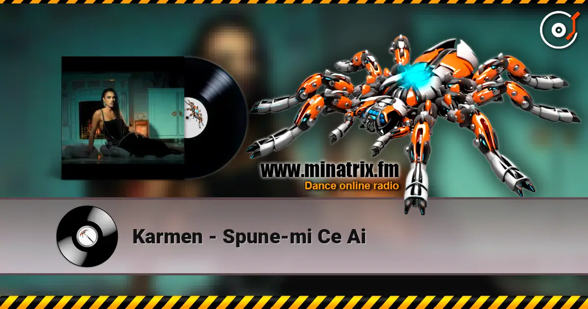 Karmen - Spune-mi Ce Ai écouter en ligne en haute qualité | Minatrix.FM