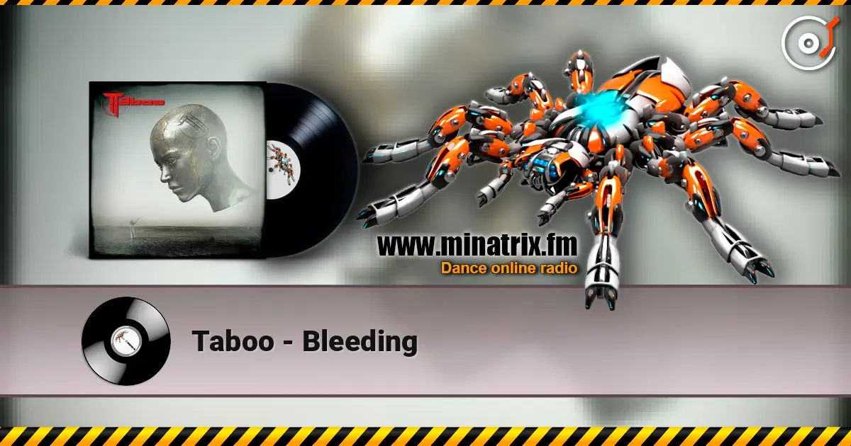 Taboo - Bleeding écouter en ligne en haute qualité | Minatrix.FM