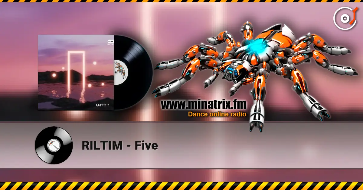 RILTIM - Five écouter en ligne en haute qualité | Minatrix.FM