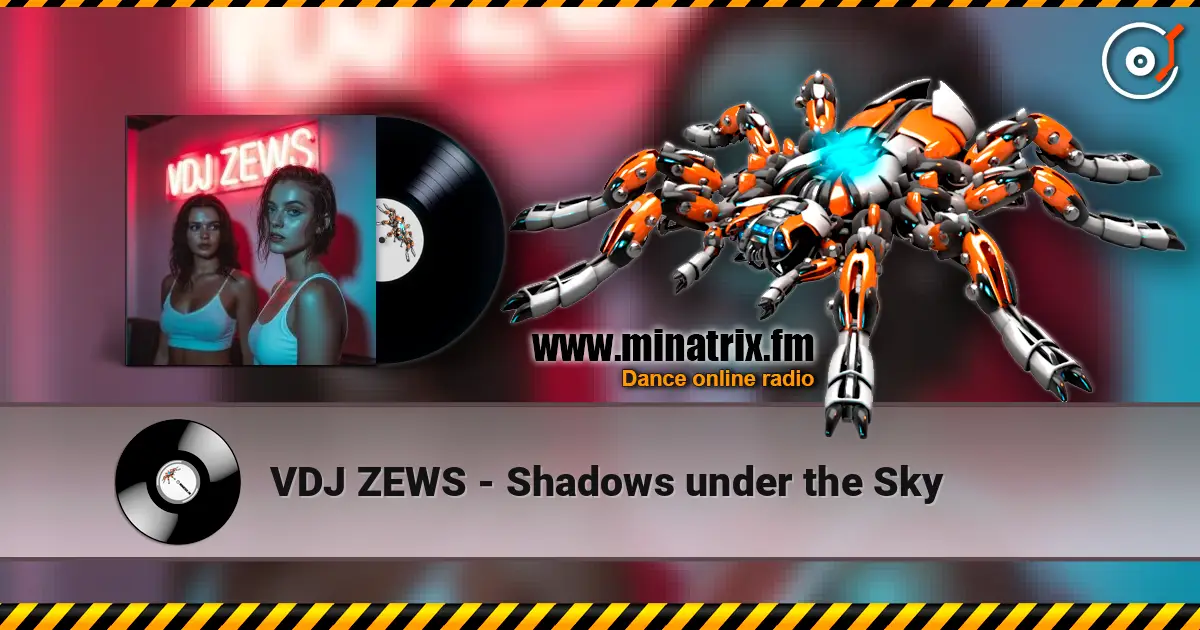 VDJ ZEWS - Shadows under the Sky écouter en ligne en haute qualité | Minatrix.FM
