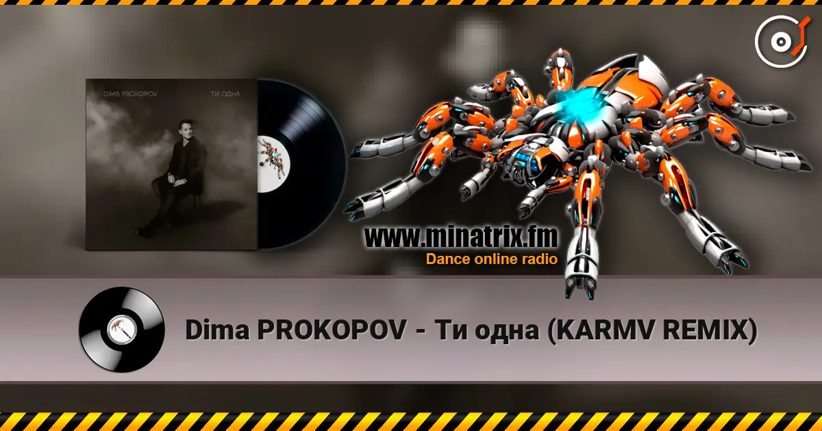 Dima PROKOPOV - Ти одна (KARMV REMIX) écouter en ligne en haute qualité | Minatrix.FM