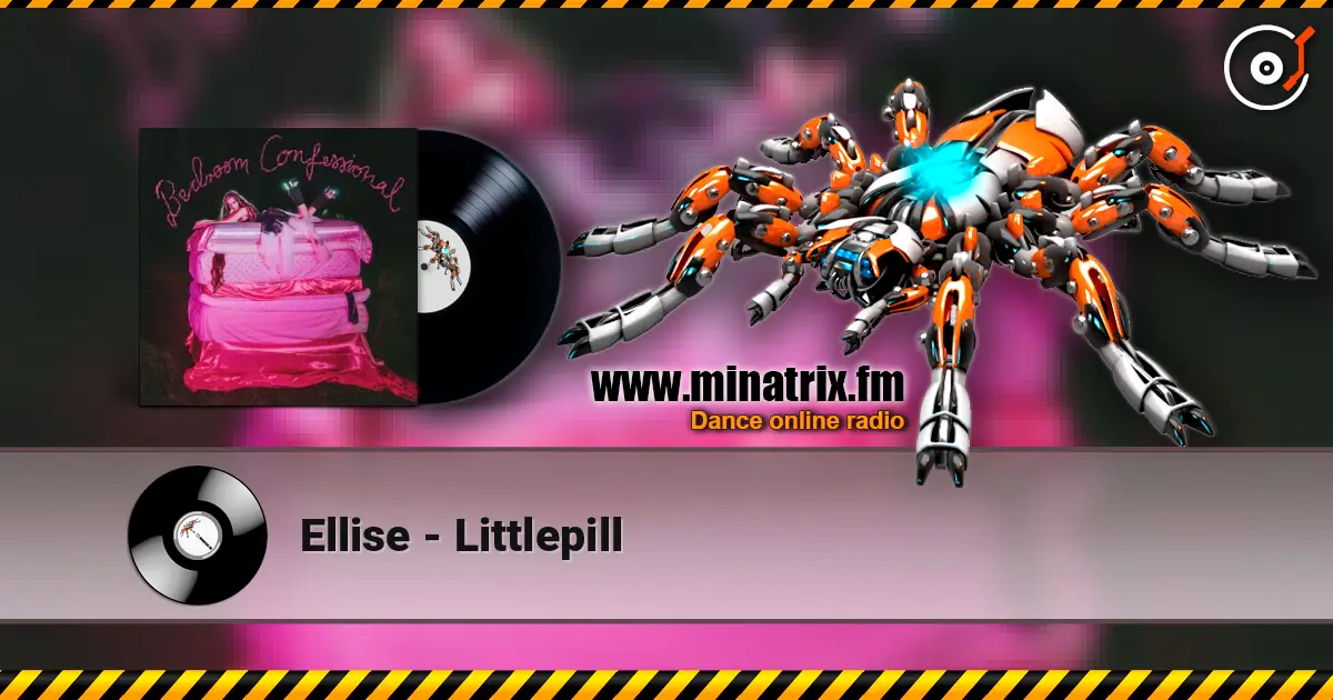 Ellise - Littlepill écouter en ligne en haute qualité | Minatrix.FM