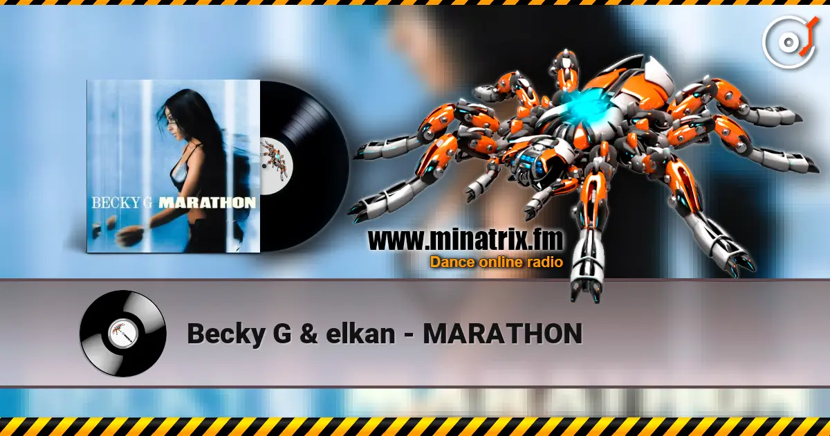 Becky G & elkan - MARATHON écouter en ligne en haute qualité | Minatrix.FM