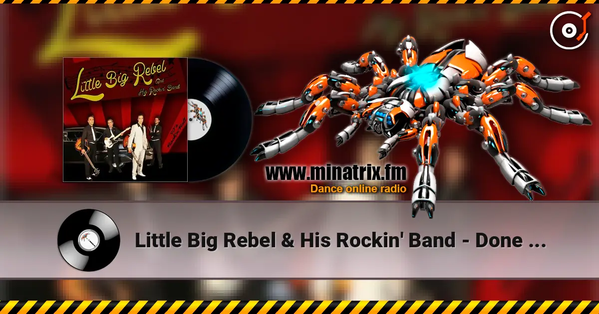 Little Big Rebel & His Rockin' Band - Done Gone écouter en ligne en haute qualité | Minatrix.FM