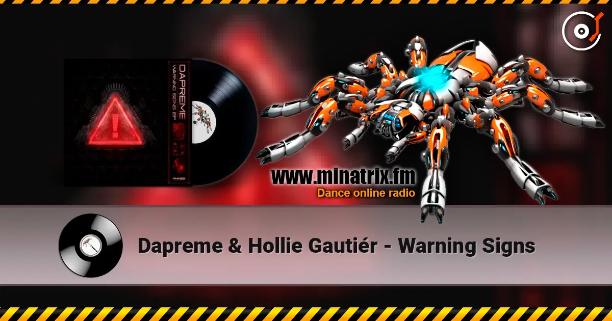 Dapreme & Hollie Gautiér - Warning Signs écouter en ligne en haute qualité | Minatrix.FM