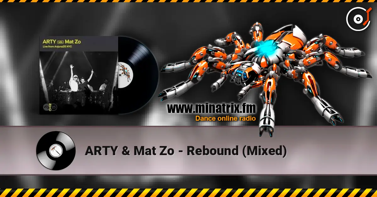 ARTY & Mat Zo - Rebound (Mixed) écouter en ligne en haute qualité | Minatrix.FM