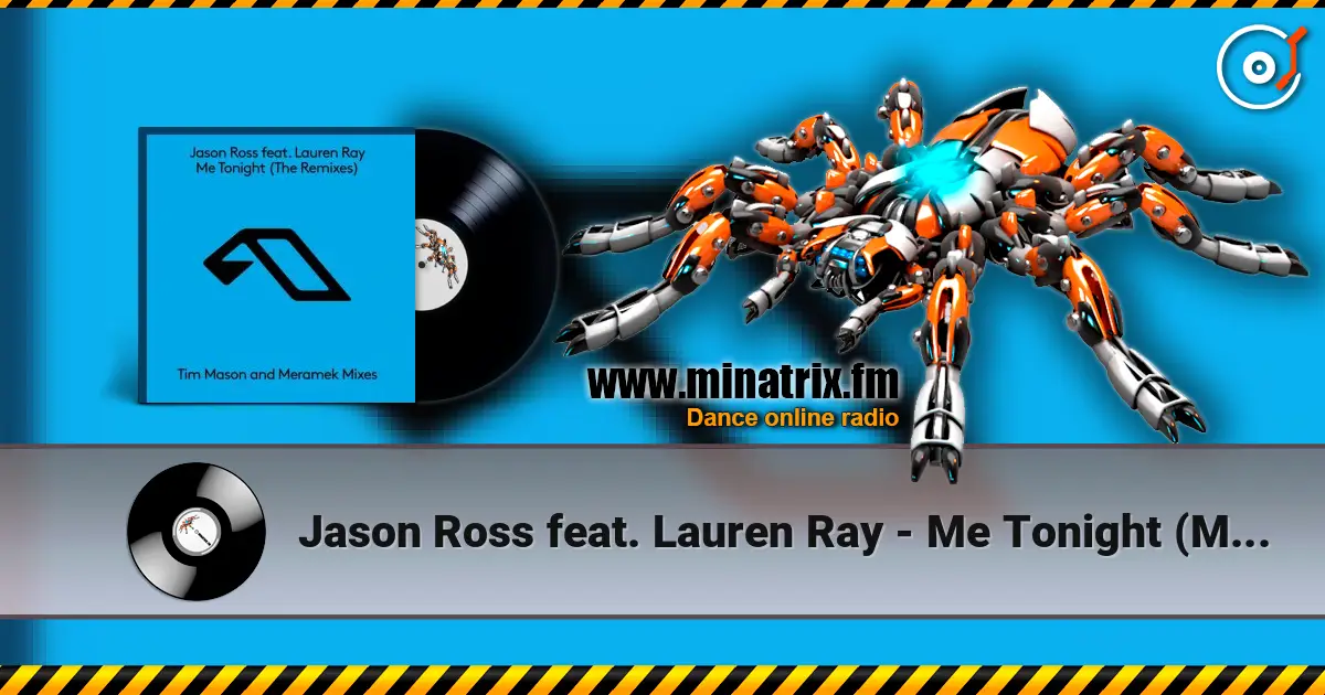 Jason Ross feat. Lauren Ray - Me Tonight (Meramek Remix) écouter en ligne en haute qualité | Minatrix.FM
