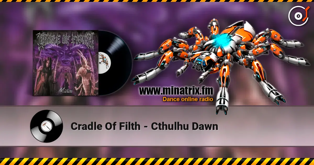 Cradle Of Filth - Cthulhu Dawn écouter en ligne en haute qualité | Minatrix.FM