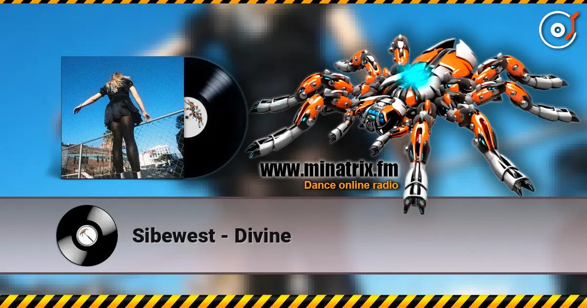 Sibewest - Divine écouter en ligne en haute qualité | Minatrix.FM