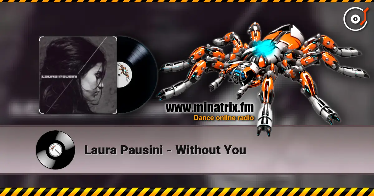 Laura Pausini - Without You écouter en ligne en haute qualité | Minatrix.FM