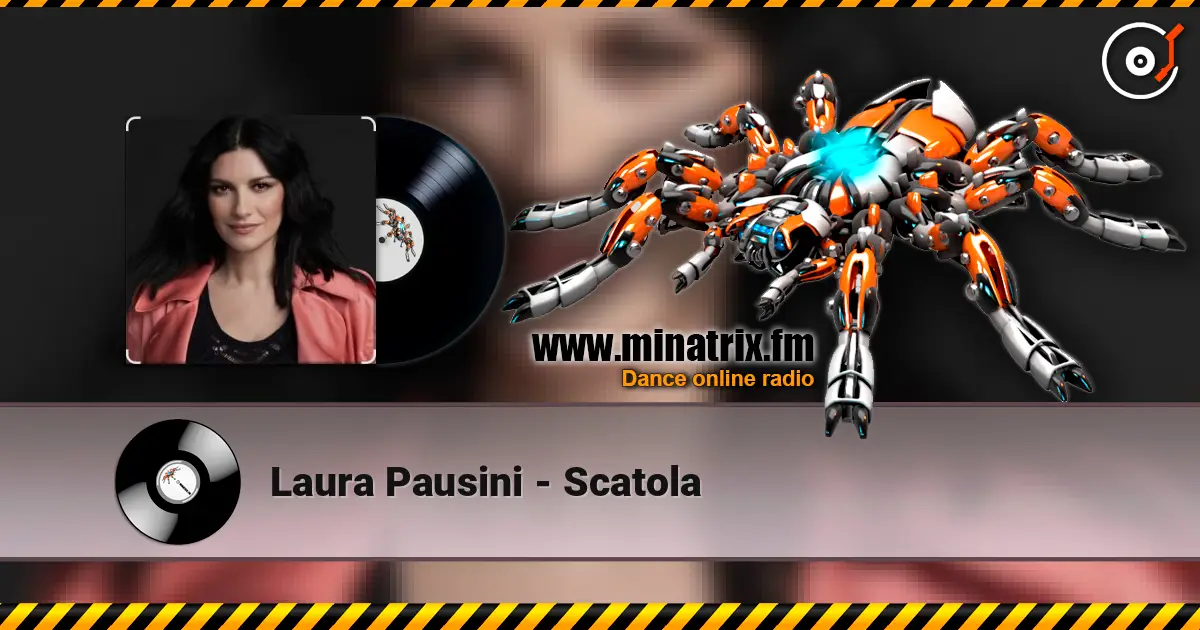 Laura Pausini - Scatola écouter en ligne en haute qualité | Minatrix.FM