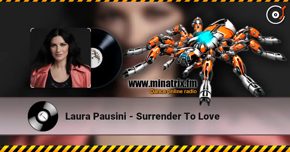 Laura Pausini - Surrender To Love écouter en ligne en haute qualité | Minatrix.FM