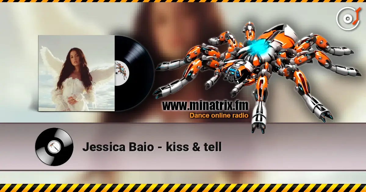 Jessica Baio - kiss & tell écouter en ligne en haute qualité | Minatrix.FM