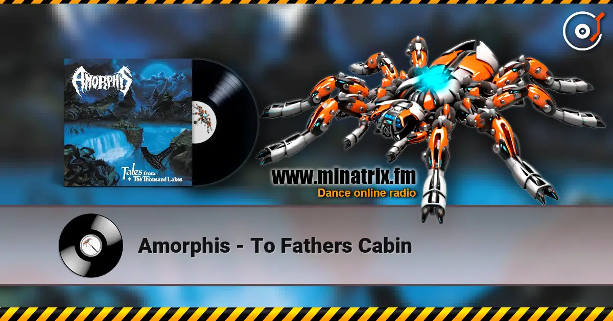 Amorphis - To Fathers Cabin écouter en ligne en haute qualité | Minatrix.FM
