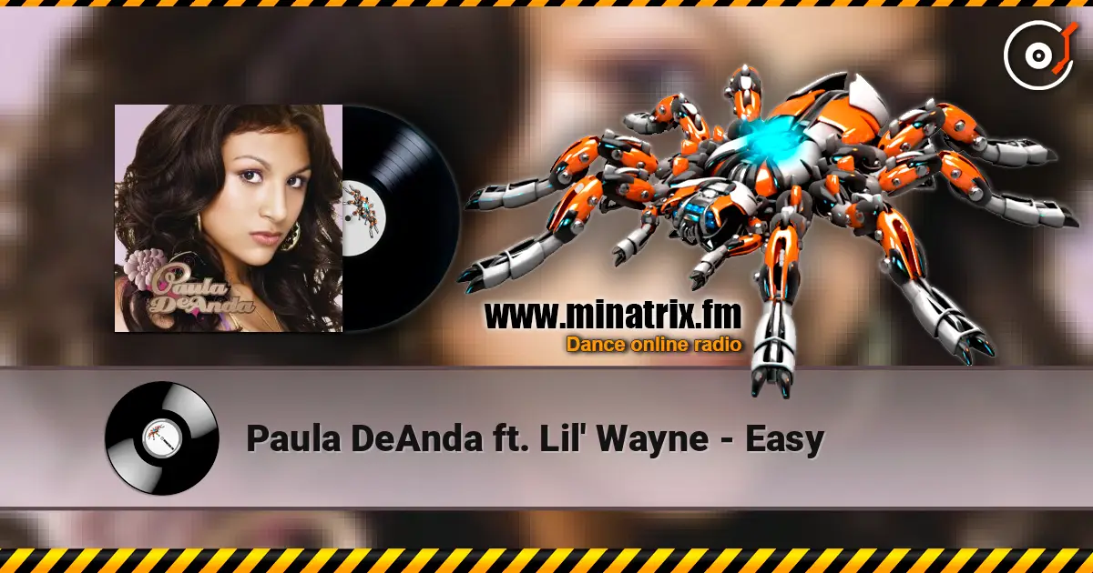 Paula DeAnda ft. Lil' Wayne - Easy écouter en ligne en haute qualité | Minatrix.FM