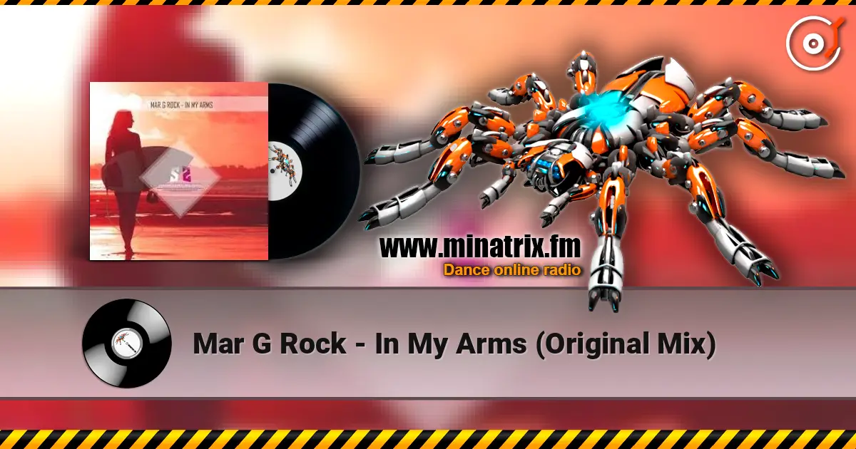 Mar G Rock - In My Arms (Original Mix) écouter en ligne en haute qualité | Minatrix.FM