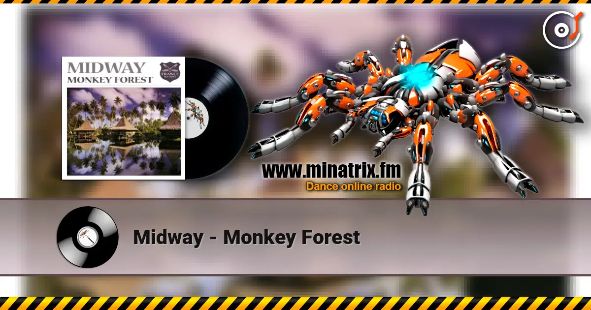 Midway - Monkey Forest écouter en ligne en haute qualité | Minatrix.FM