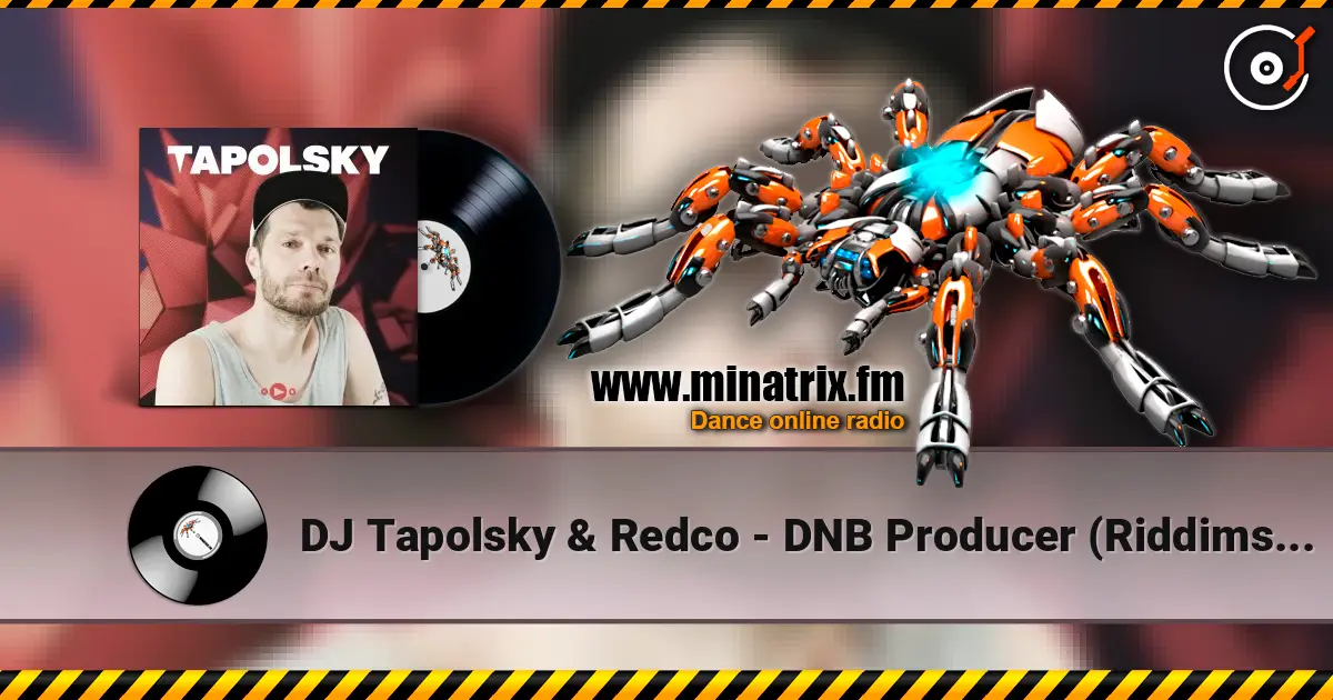 DJ Tapolsky & Redco - DNB Producer (Riddimskattah Mix) écouter en ligne en haute qualité | Minatrix.FM