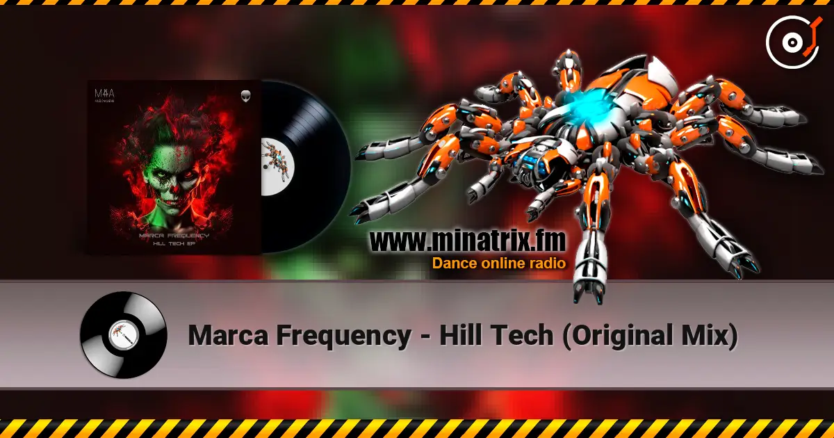 Marca Frequency - Hill Tech (Original Mix) écouter en ligne en haute qualité | Minatrix.FM